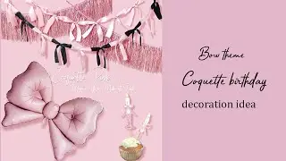 Get the most bang for your buck Coquette Birthday decoration idea
