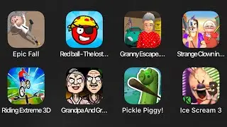 Epic Fall,Red Ball The Lost Island,Granny Escape,Grandpa And Grandma,Pickle Piggy,Ice Scream 3