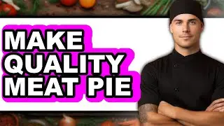 How To Make Quality Meat Pie - Step By Step