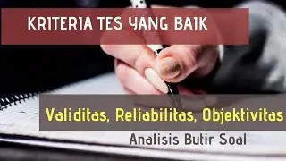 Teknik Tes : Validitas dan Reliabilitas