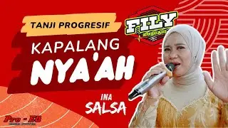 KAPALANG NYAAH versi TANJI progresif FILY KURCACI