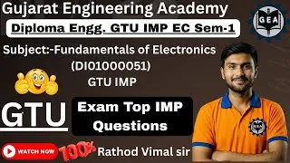 💯Fundamentals of Electronics GTU TOP IMP Questions🔥| Diploma EC Sem-1📘| DI01000051|GTU Exam🎯#gtuexam