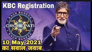KBC Registration Question answer 10 may 2021