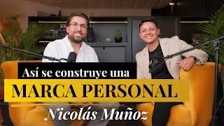 Así se Construye una Marca Personal Exitosa. Nicolás Muñoz