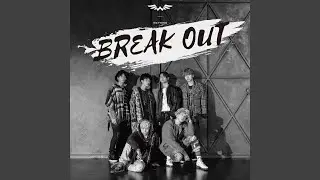 BREAK OUT