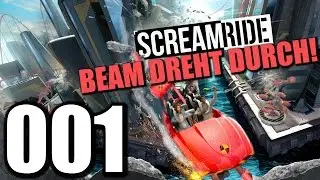 Let's Play ScreamRide Gameplay German #001 Beam dreht durch! Xbox One |  Scream Ride