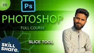 26 Slice Tool | Photoshop CC Bangla tutorial Full Course 2024 |@RayhanTechZone