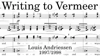 Louis Andriessen - Writing to Vermeer (1998)