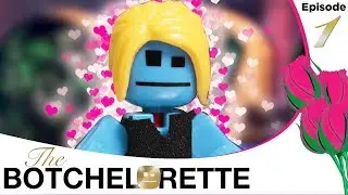 The Botchelorette | Series Premiere (S1 Ep.1)