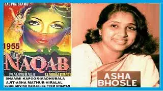 1955-NAQAB-07-Asha Bhosle-Shokh Adayen Mast Nigahen-Lyrics: Prem Dhawan-Music: Pt. Govindram