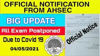 Notification released from AHSEC | HS Final Exam  2021 Postponed | Big Update | 04.05.2021