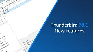 Thunderbird 78.1 New Features