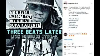Supa Kaliente- Ep 55 Three Beats Later