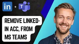 Как удалить учетную запись Linkedin из Microsoft Teams [Руководство 2025]