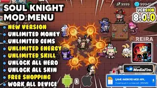 SOUL KNIGHT MOD MENU 8.0.0 - Soul Knight Mod Apk Unlimited Money & Unlock All Character New 2026