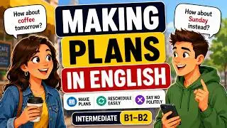 🗓️ Making Plans with Friends | Intermediate English Listening & Speaking Practice