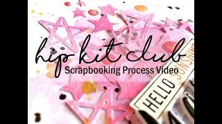 Scrapbooking Process #361 Hip Kit Club / Happy December