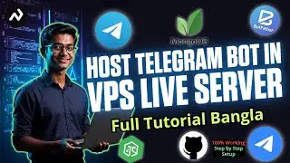 Host Telegram Bot In VPS Live Server | Telegram Bot Host Full Tutorial Bangla