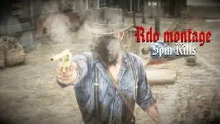 SPIN KILLS - RDO PVP MONTAGE (Red Dead Online)