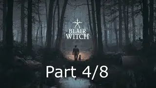 Blair Witch - Break the Cycle Gameplay Part 4 (PS5 4K)