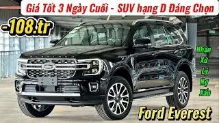 ✅Everest 2025 Giảm Sâu Trăm Triệu Chi Tiết Tùy Phiên Bản Trong 3 Ngày Cuối Năm 2025 | Giá Xe Việt