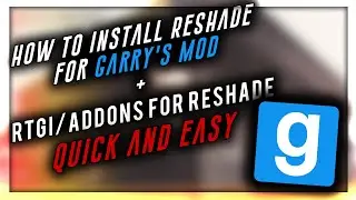 Garry's Mod Realism: Setting Up ReShade