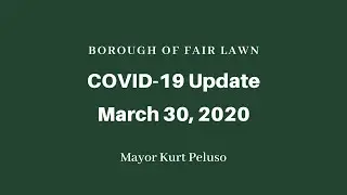 COVID-19 Update March 30, 2020
