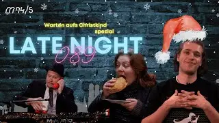 Warten aufs Christkind - ein Late Night 089 spezial| M94.5