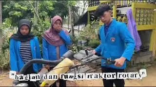 Pengoperasian Alsintan Traktor Rotary &ndash; Mekanisasi PertanianKelompok 7 | Sangatta Selatan