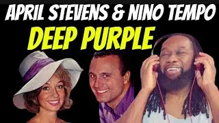 This had too much sugar! NINO TEMPO AND APRIL STEVENS Deep Purple REACTION - First time hearing