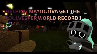 HELPING MAYOCTIVA GET THE SOULVESTER WORLD RECORD!!