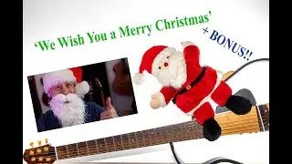 Christmas guitar songs! Play 'We Wish You a Merry Christmas' - Chord sequence plus fun bonus ;)