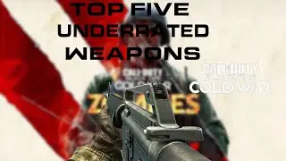 Top 5 Most Underrated Weapons in Cold War Zombies