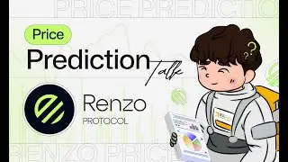 What is Renzo Protocol - Renzo L2 Native Restaking - 53rd Binance Launchpool & Price Prediction
