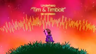 Underhero Soundtrack - Tim & Timbolt