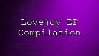 Lovejoy EP Compilation - Full Audio Album - Pebble Brain Hits