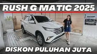 TOYOTA RUSH G MATIC 2025 TIPER TERMURAH DENGAN PROMO BERLIMPAH DISKON PULUHAN JUTA BAYAR 20 JUTA AJA