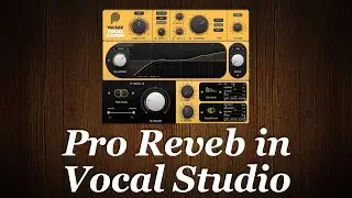 How to dial in reverb in Pulsar Vocal Studio