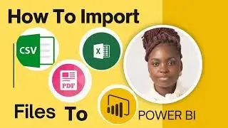 How to Import Data Sources in Power BI/Import  EXCEL, CSV & PDF(Part1)