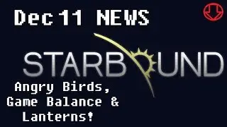 Starbound News: Patch Notes, Angry Birds Nerf, Ore Balance, Lanterns (Dec 11, 2013)