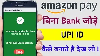 How to create amazon pay UPI I'd without link bank | bina bank jode amazon pay UPI I'd kaise banaye