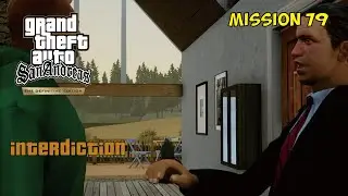 Interdiction - Mission 79 | GTA San Andreas Definitive Edition