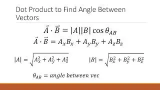 Dot Product to Find Angle Between Vectors
