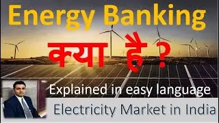 What is Energy Banking? Solar+Wind Projects