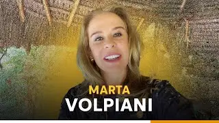 MARTA VOLPIANI | PAPO EM FAM&Iacute;LIA #17