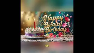 Happy Belated Birthday Song and Message. #birthday #song #happybirthday #happybirthdaysong #Belated