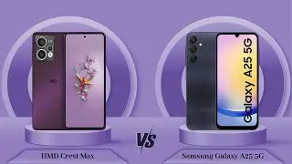 HMD Crest Max Vs Samsung Galaxy A25 || Full Comparison ? Which one is Best?