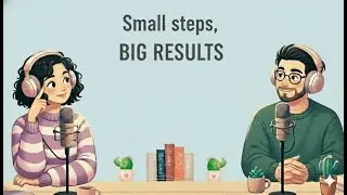 Small Steps, BIG RESULTS | Easy English Conversation