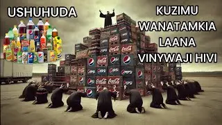 USHUHUDA: NILIONA MAPEPO WAKIZITAMBIKIA SODA HIZI TUNAZOKUNYWA.