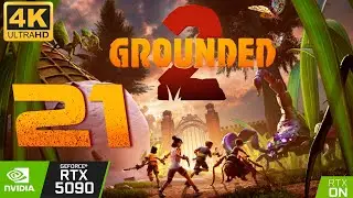 🐌🐞Grounded 2 I Parte 21 I Gameplay Walkthrough 4K I RTX 5090🐞🐌